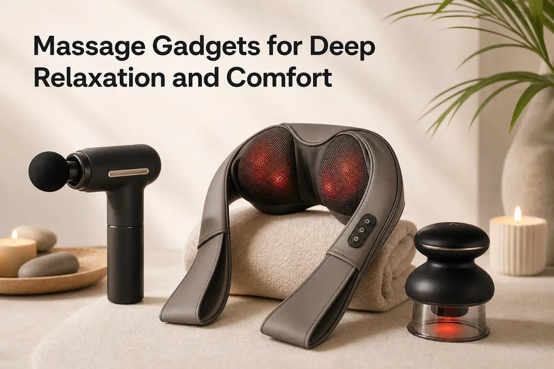 Massage Gadgets for Deep Relaxation and Comfort - Kiicity